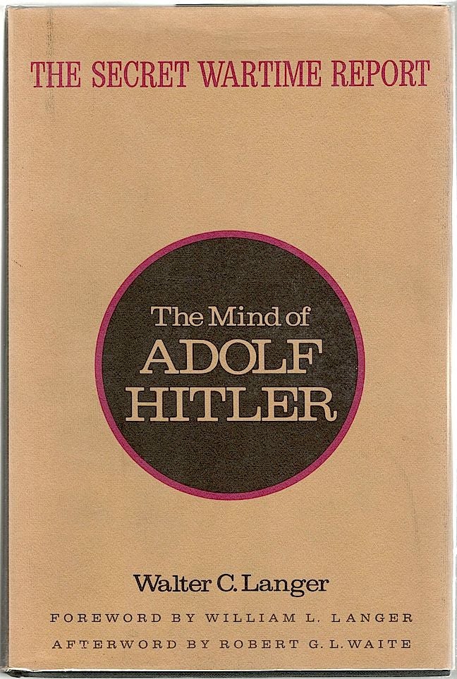 Item #880 Mind of Adolf Hitler; The Secret Wartime Report. Walter C. Langer.