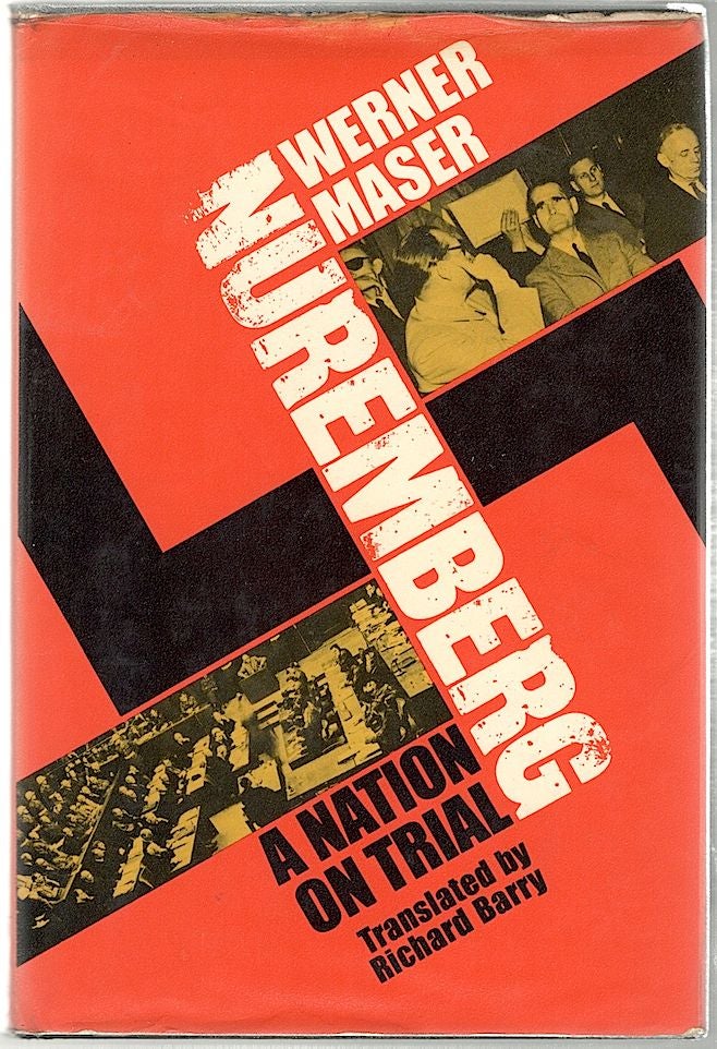 Item #892 Nuremberg; A Nation on Trial. Werner Maser.