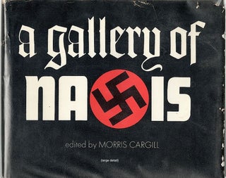 Item #896 Gallery of Nazis. Morris Cargill