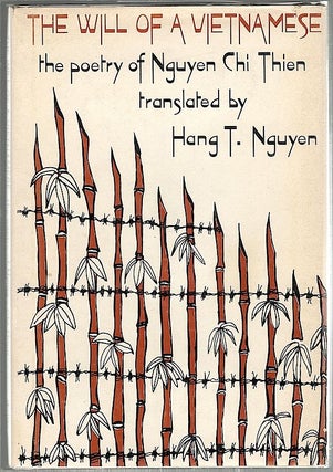Item #973 Will of a Vietnamese; The Poetry of Nguyen Chi Thien. Nguyen Chi Thien